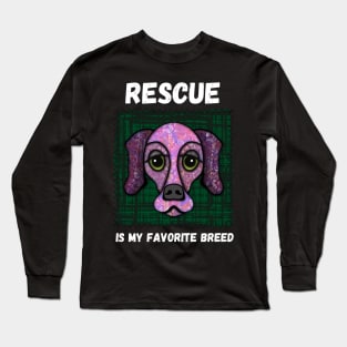 Rescue Is My Favorite Breed Long Sleeve T-Shirt